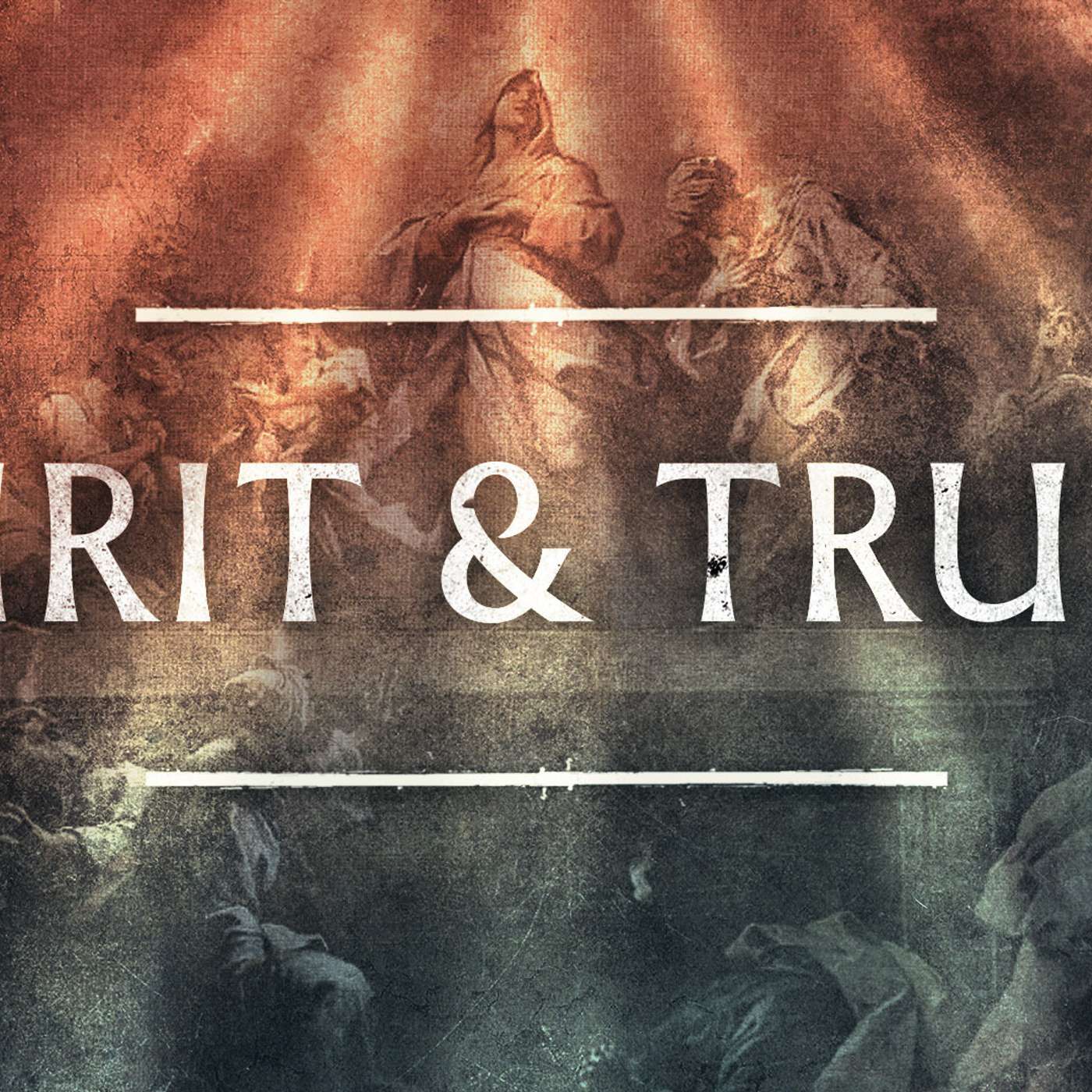 Spirit and Truth #6 "The Light Of Christ" episode artwork
