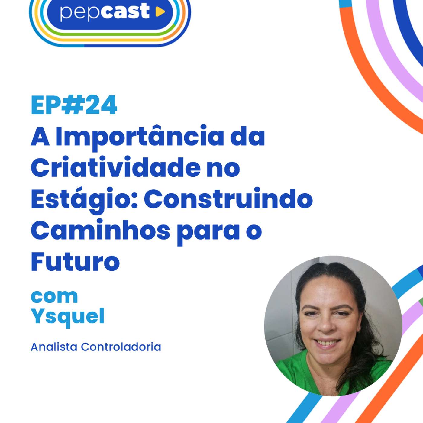 A importância da Criatividade no Estágio: Construindo Caminhos para o Futuro episode artwork