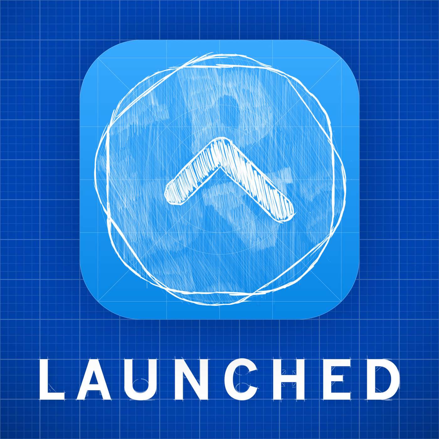 Launched