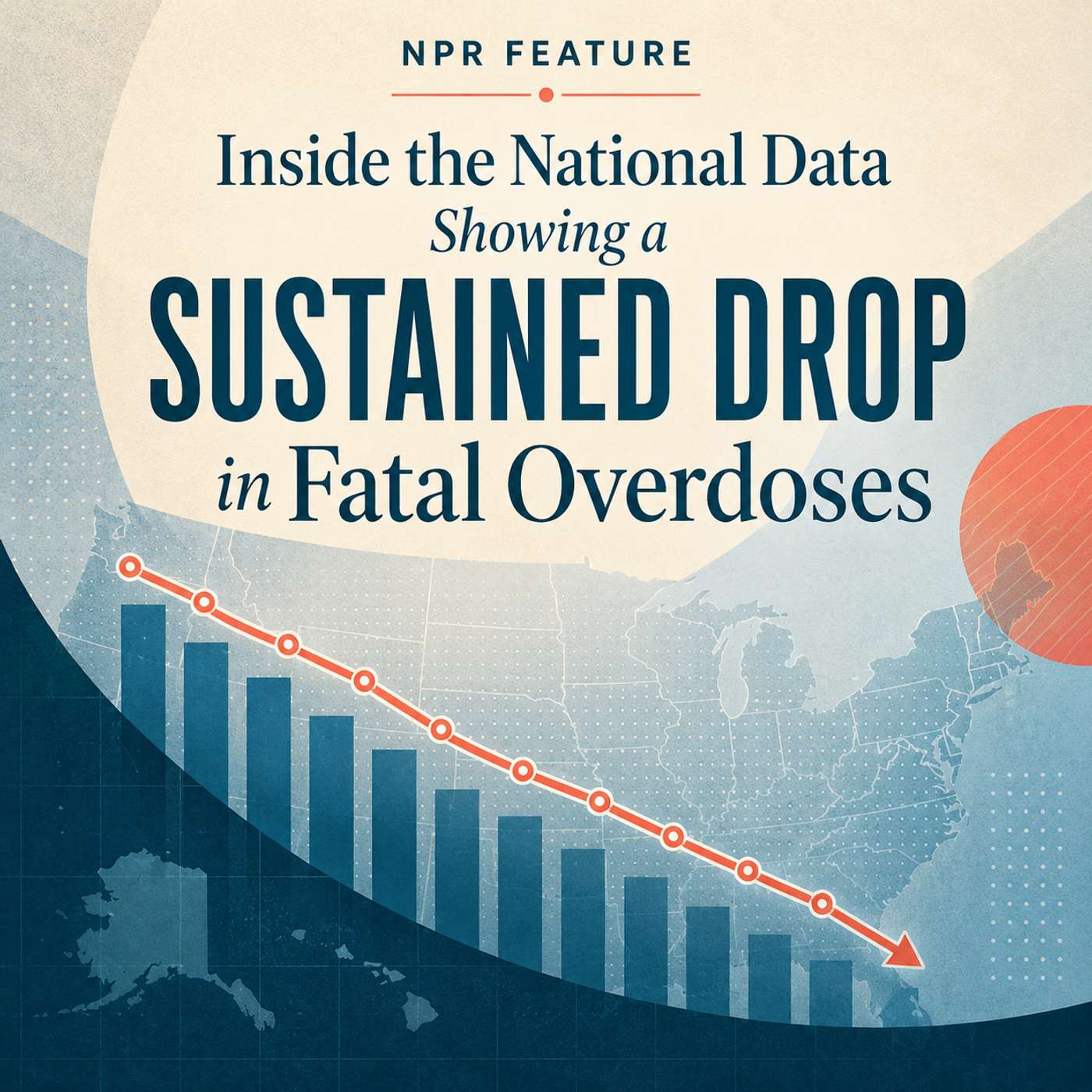 NPR Feature: Inside the National Data Showing a Sustained Drop in Fatal Overdoses
