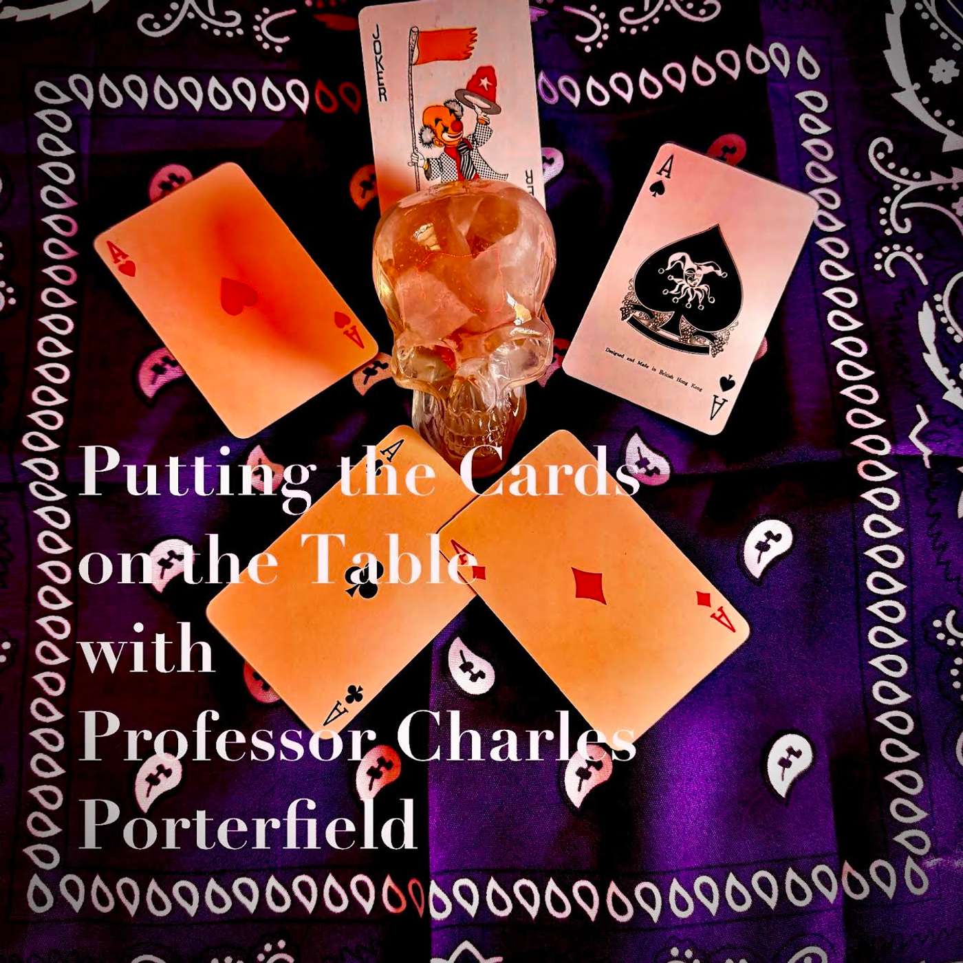 Putting the Cards on the Table with Professor Charles Porterfield