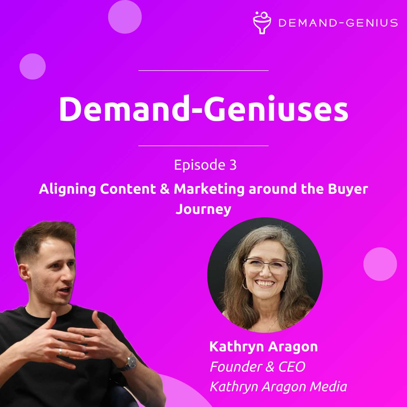 Kathryn Aragon: Aligning Content and Marketing around the Buyer Journey