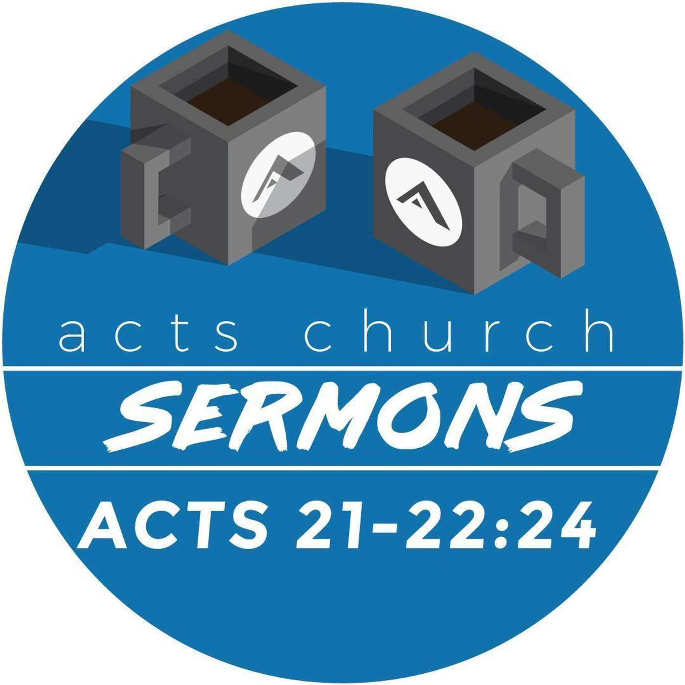 Acts Church Sermon – Acts 21-22:24 episode artwork