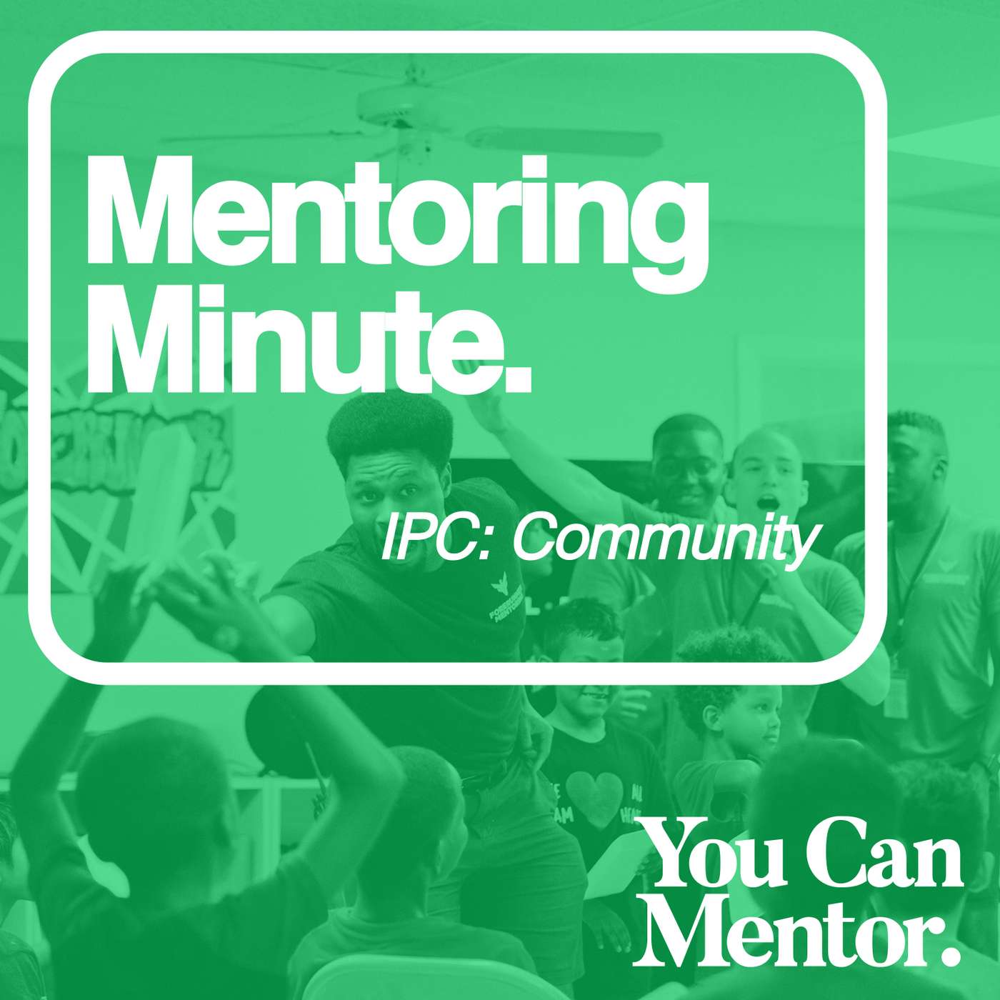 You Can Mentor: A Christian Youth Mentoring Podcast