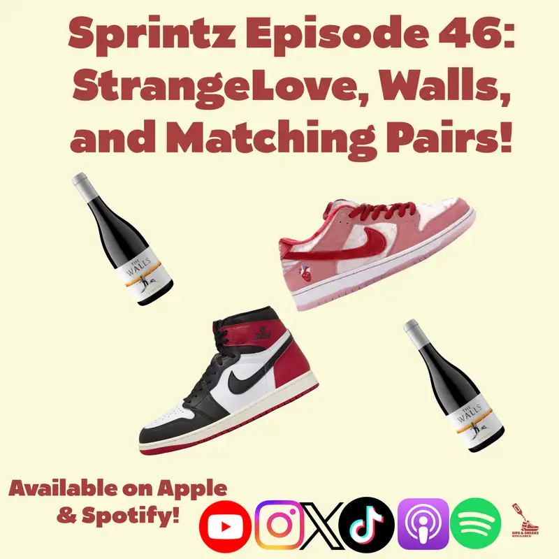 Sprintz Episode 46: StrangeLove, Walls, and Matching Pairs