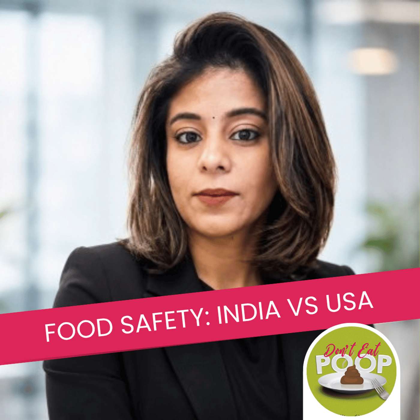 Food Safety Culture Across Borders with Food Safety Manager Santoshi Muriki | Episode 188
