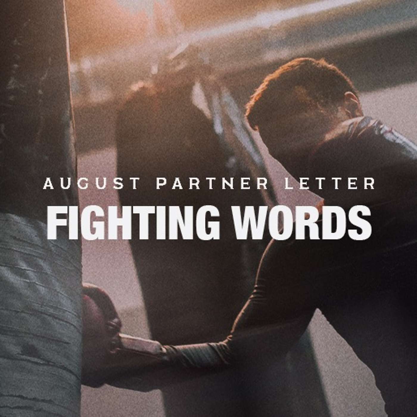 Fighting Words | August 2026 Partner Letter