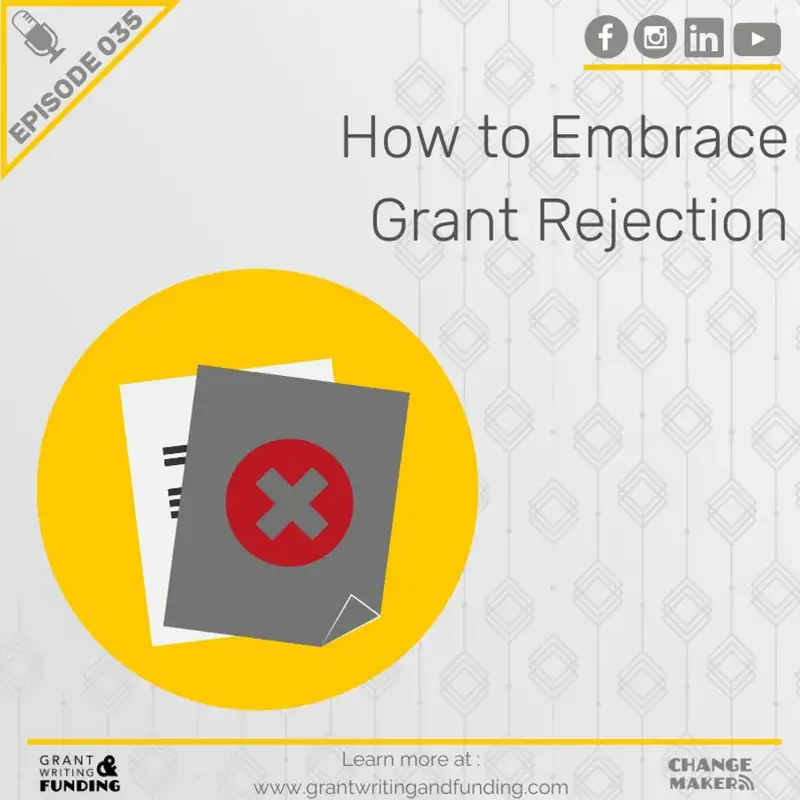 Ep. 35: How to Embrace Grant Rejection