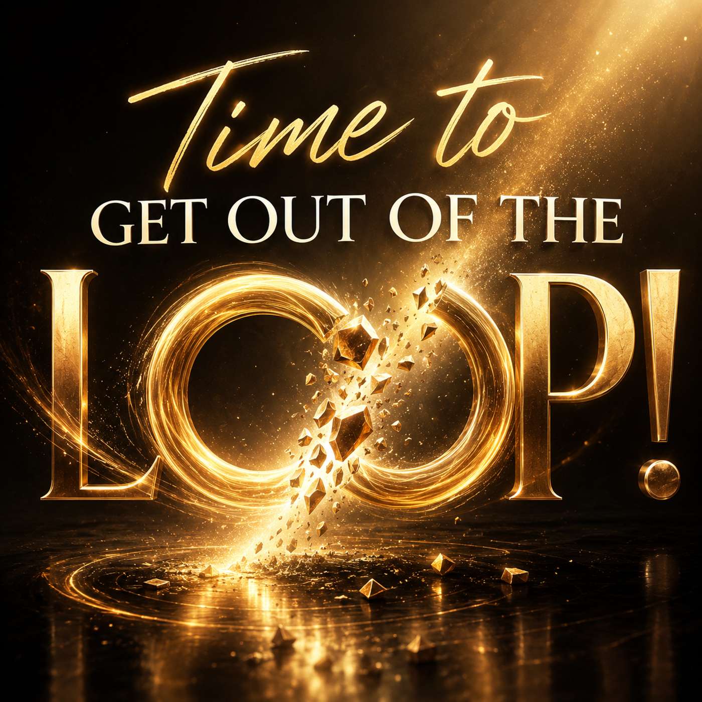 53. Time to Get Out of The LOOP! episode artwork