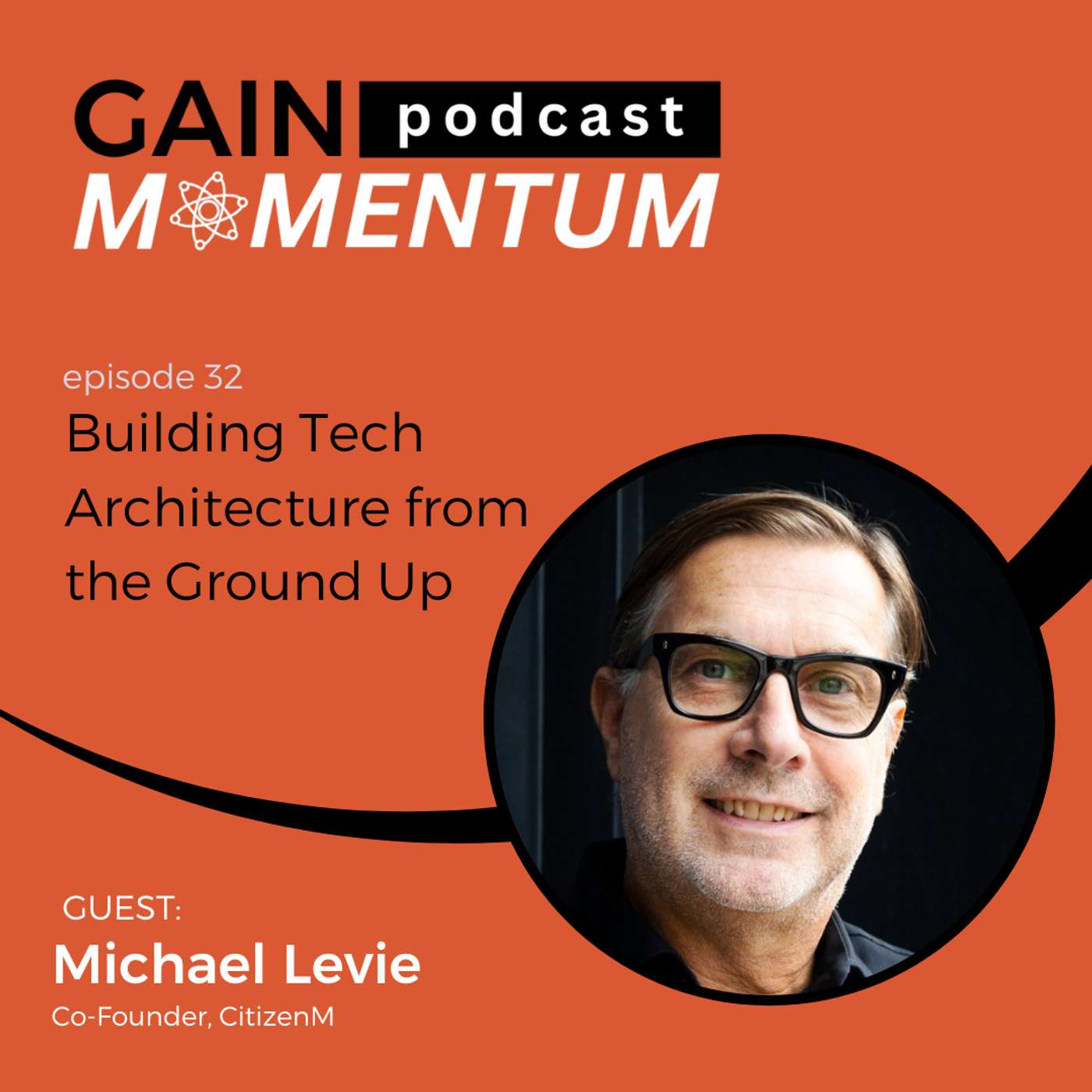 Building Tech Architecture from the Ground Up | with Michael Levie episode artwork