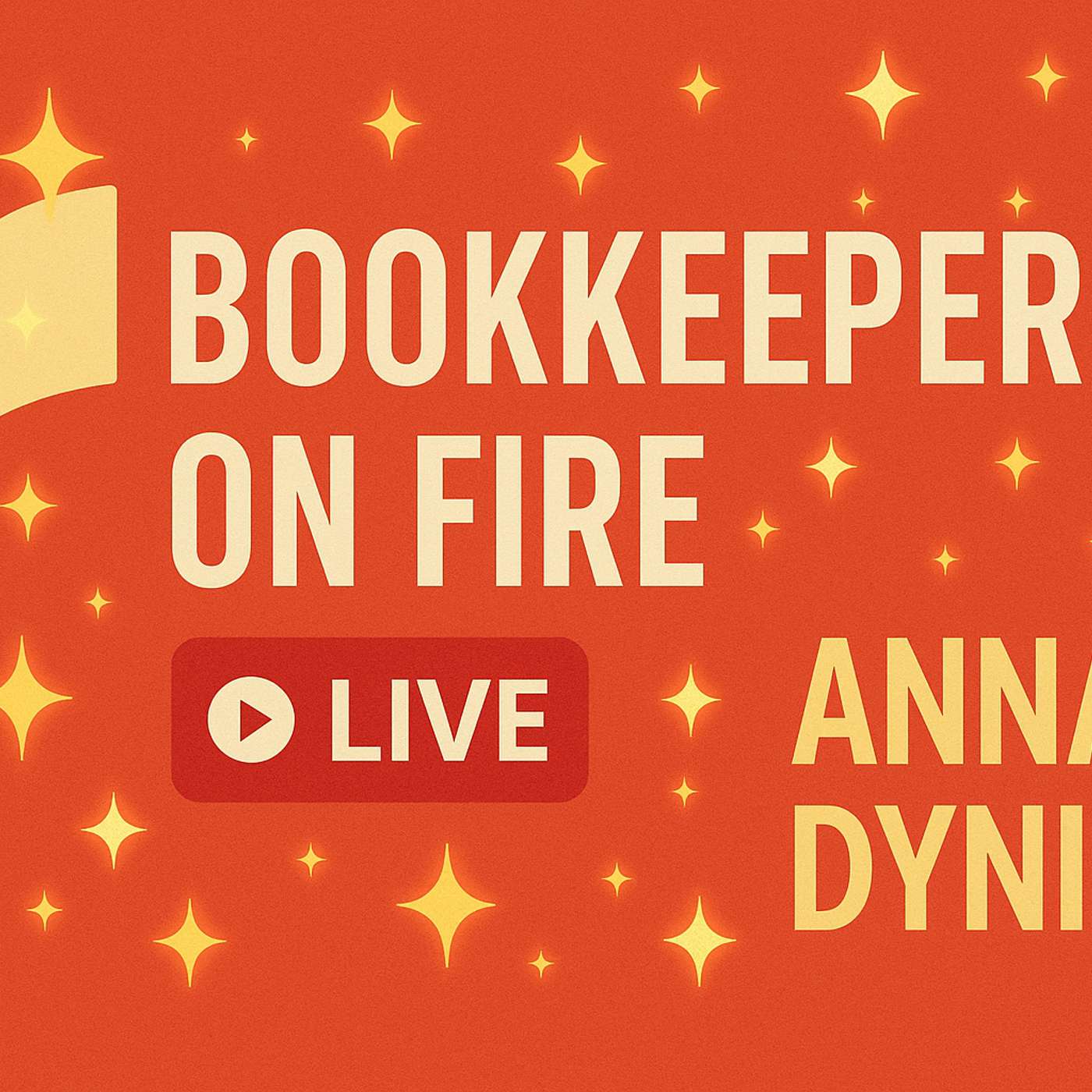 🔴 Bookkeepers On Fire | Live with Anna Dynia