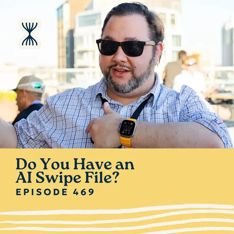 Do You Have an AI Swipe File?