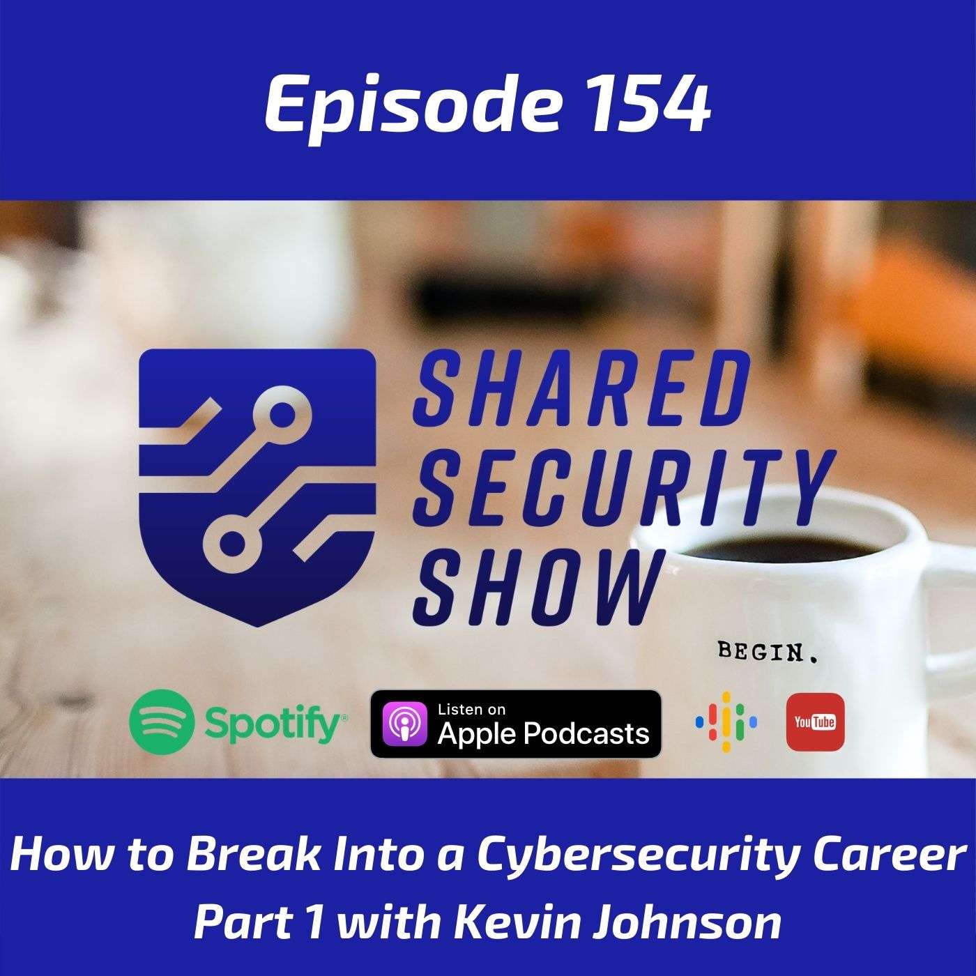 How to Break Into a Cybersecurity Career – Part 1 episode artwork