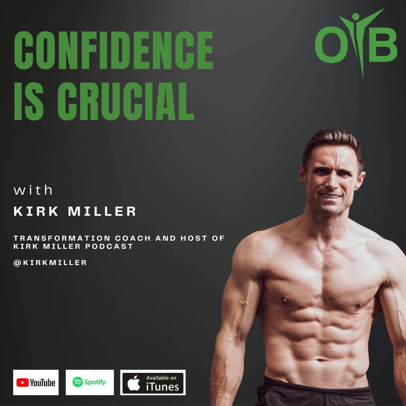 Kirk Miller- Confidence is Crucial