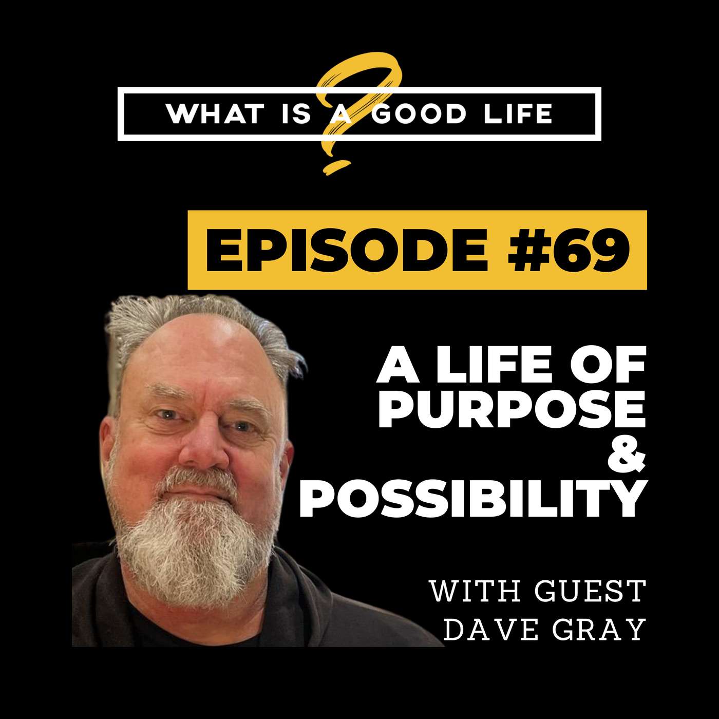 What is a Good Life?