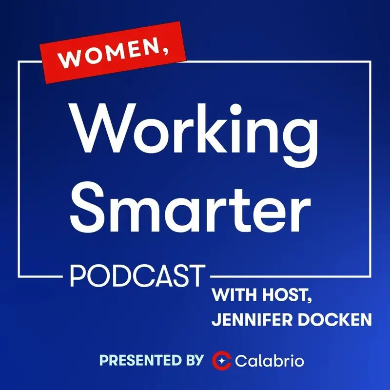 New Series Coming! Women Working Smarter with Jen Docken and Ritu Maheshwari