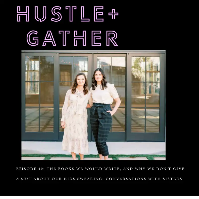 The books we would write, and why we don't give a $h!t about our kids swearing: Conversations with Sisters
