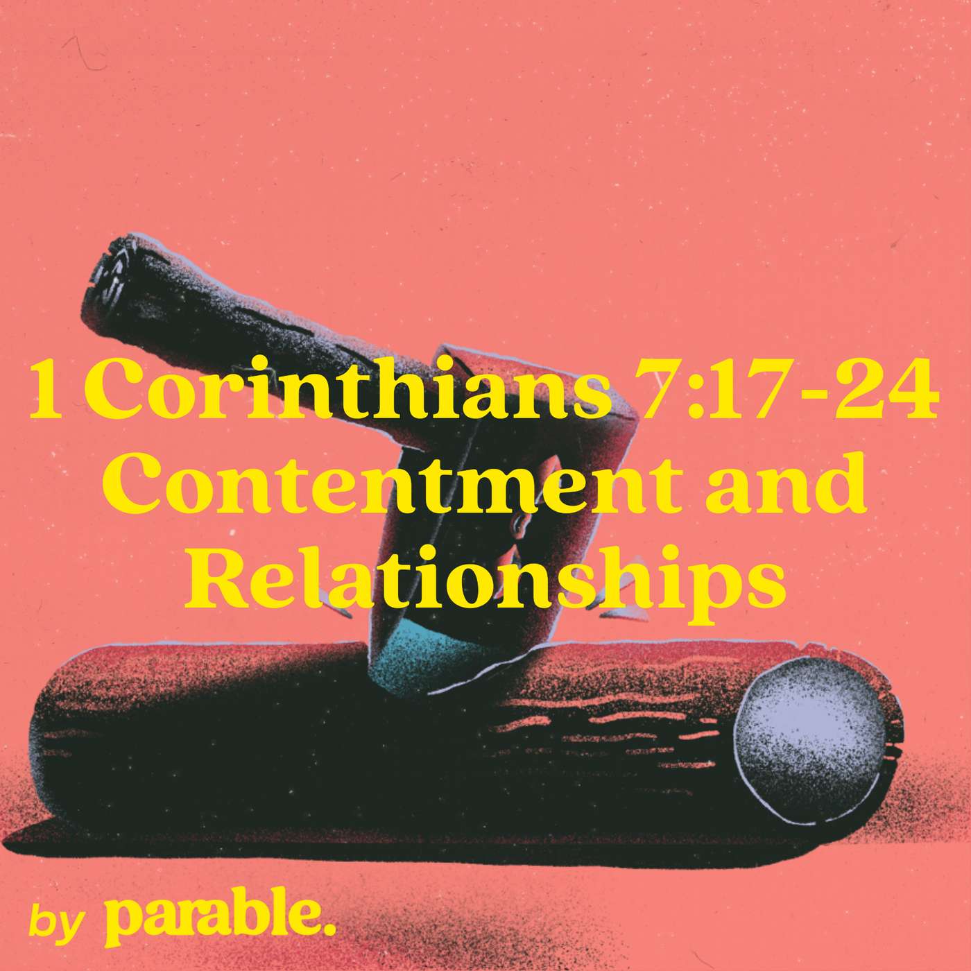 1 Corinthians Part 29: Contentment and Relationships [1 Corinthians 7:17-24] episode artwork