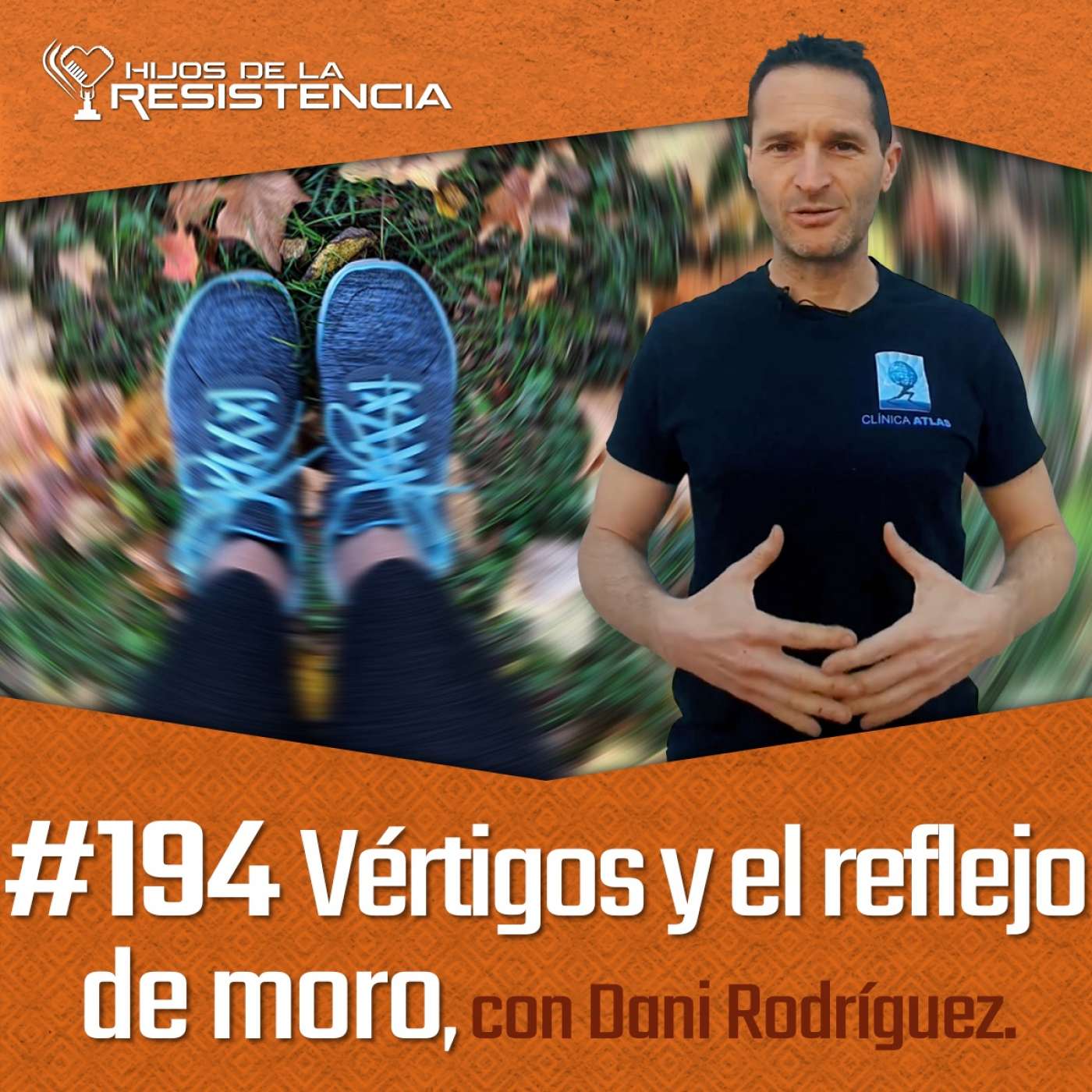 #194 Vértigos y el reflejo de moro, con Dani Rodríguez