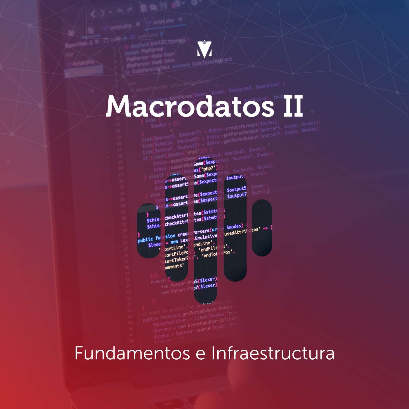 1 - MACRODATOS II: Fundamentos e Infraestructura episode artwork