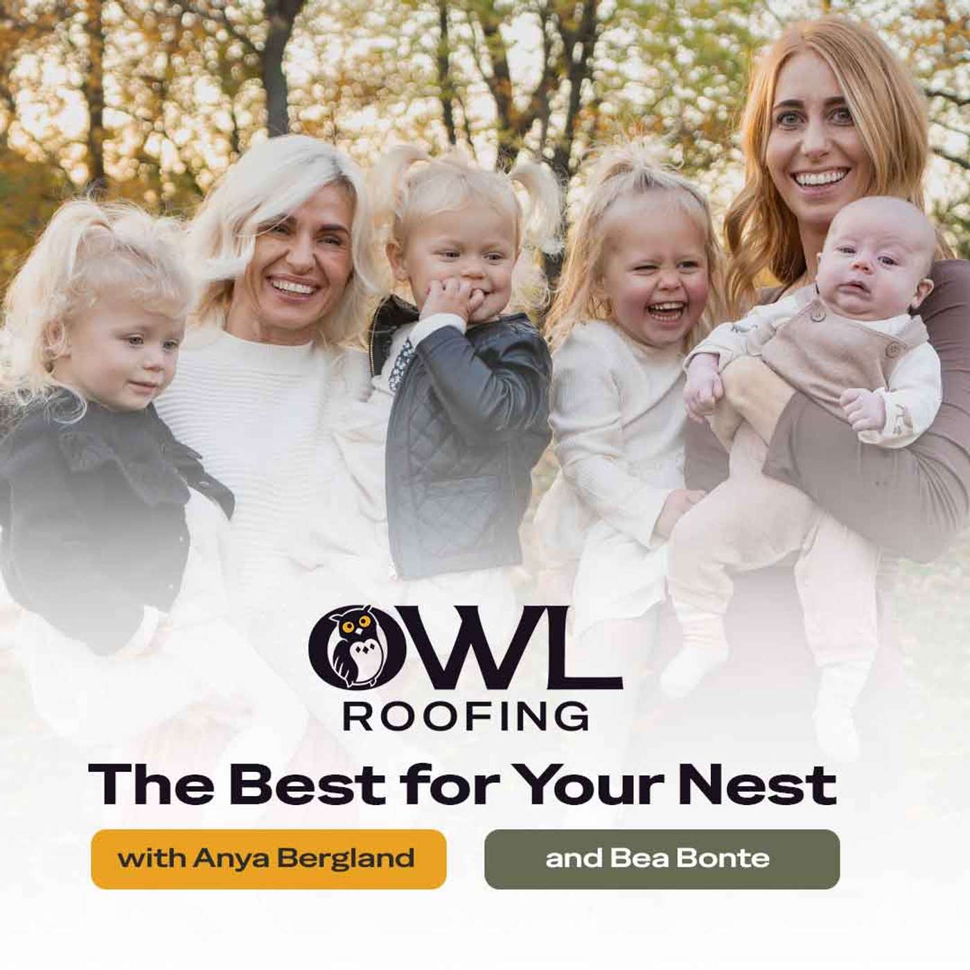 The Best For Your Nest: Owl Roofing Podcast podcast artwork