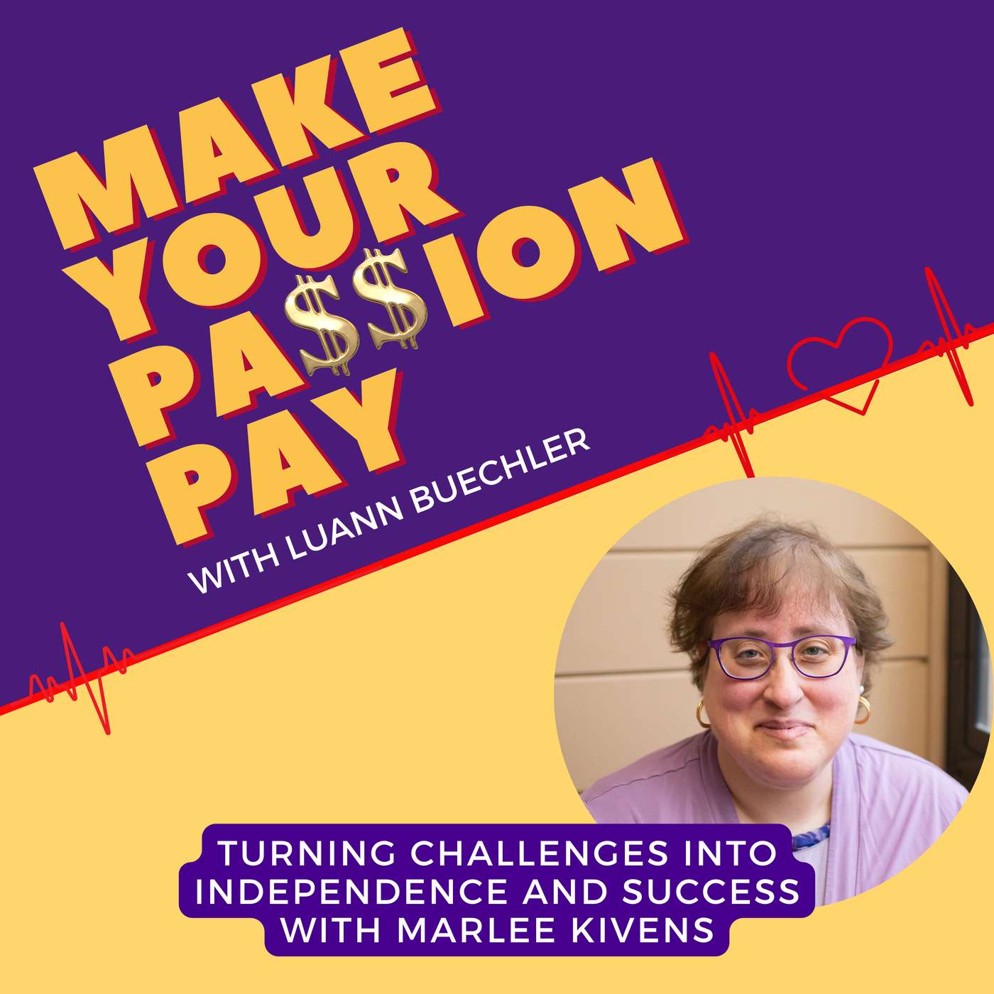 Turning Challenges into Independence and Success with Marlee Kivens episode artwork