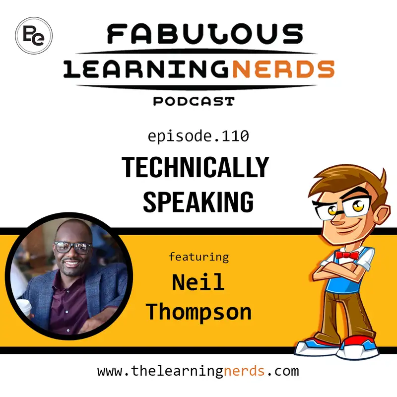 110 - Technically Speaking featuring Neil Thompson