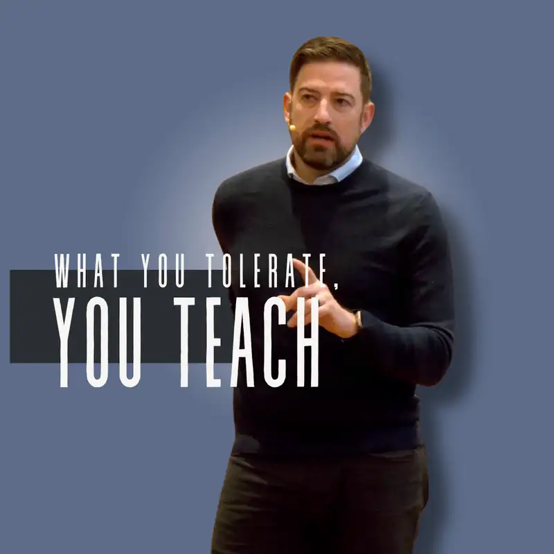 What you Tolerate, You Teach (Bad Parents 3- Pastor Jared)