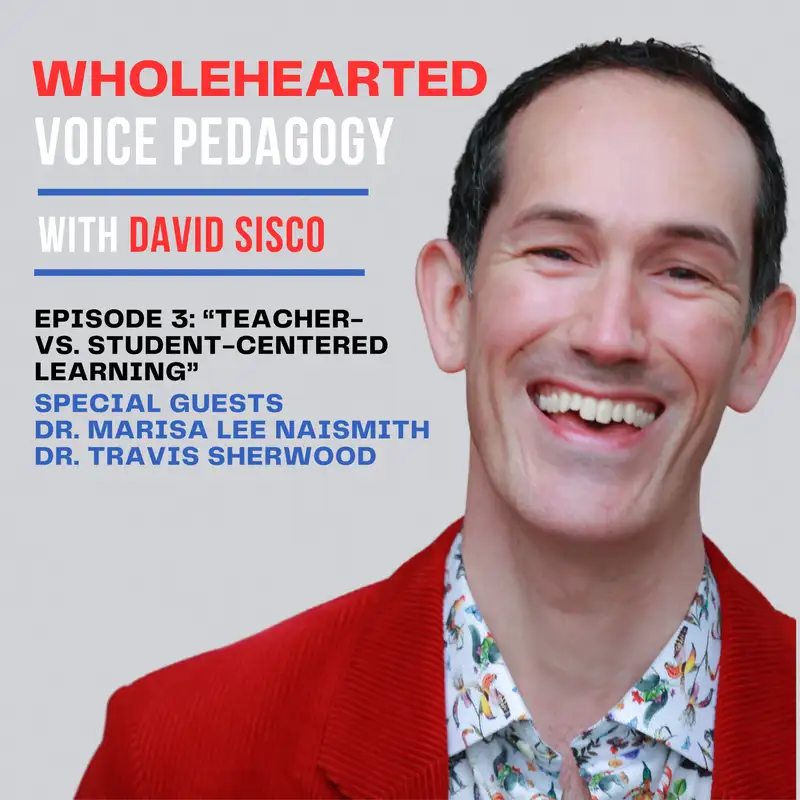 Ep. 3 - Teacher- vs. Student-Centered Learning" with Dr. Marisa Lee Naismith & Dr. Travis Sherwood