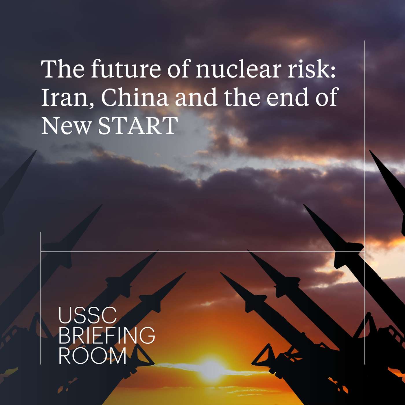 The future of nuclear risk: Iran, China and the end of New START
