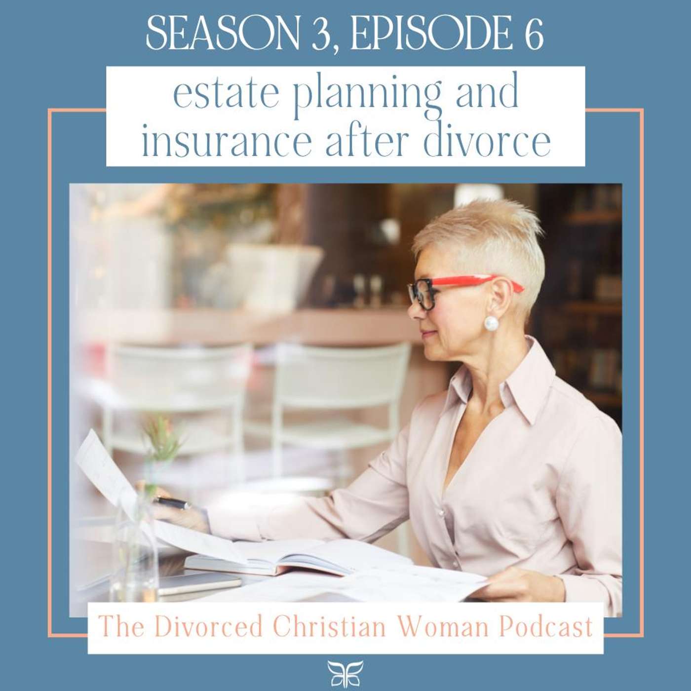 Estate Planning and Insurance After Divorce