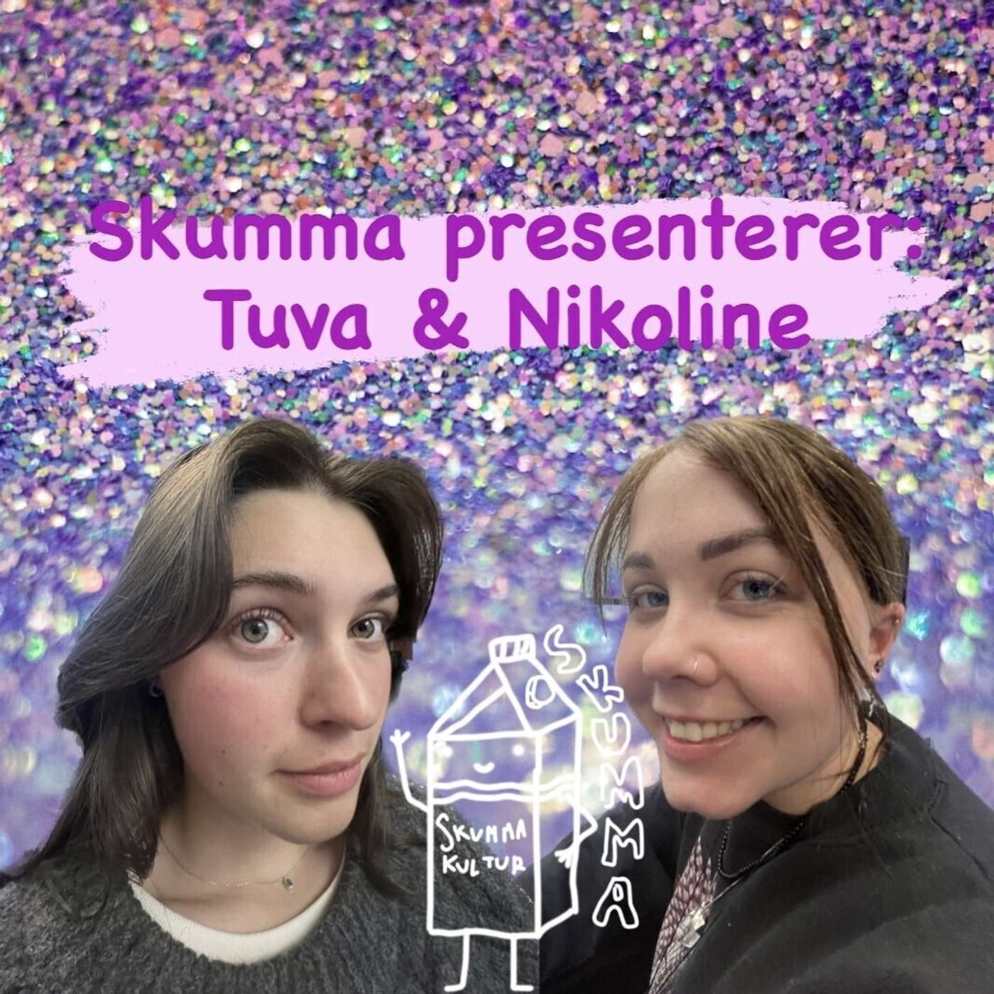 Søndagssending 1.0 - Skumma presenterer Tuva og Nikoline episode artwork