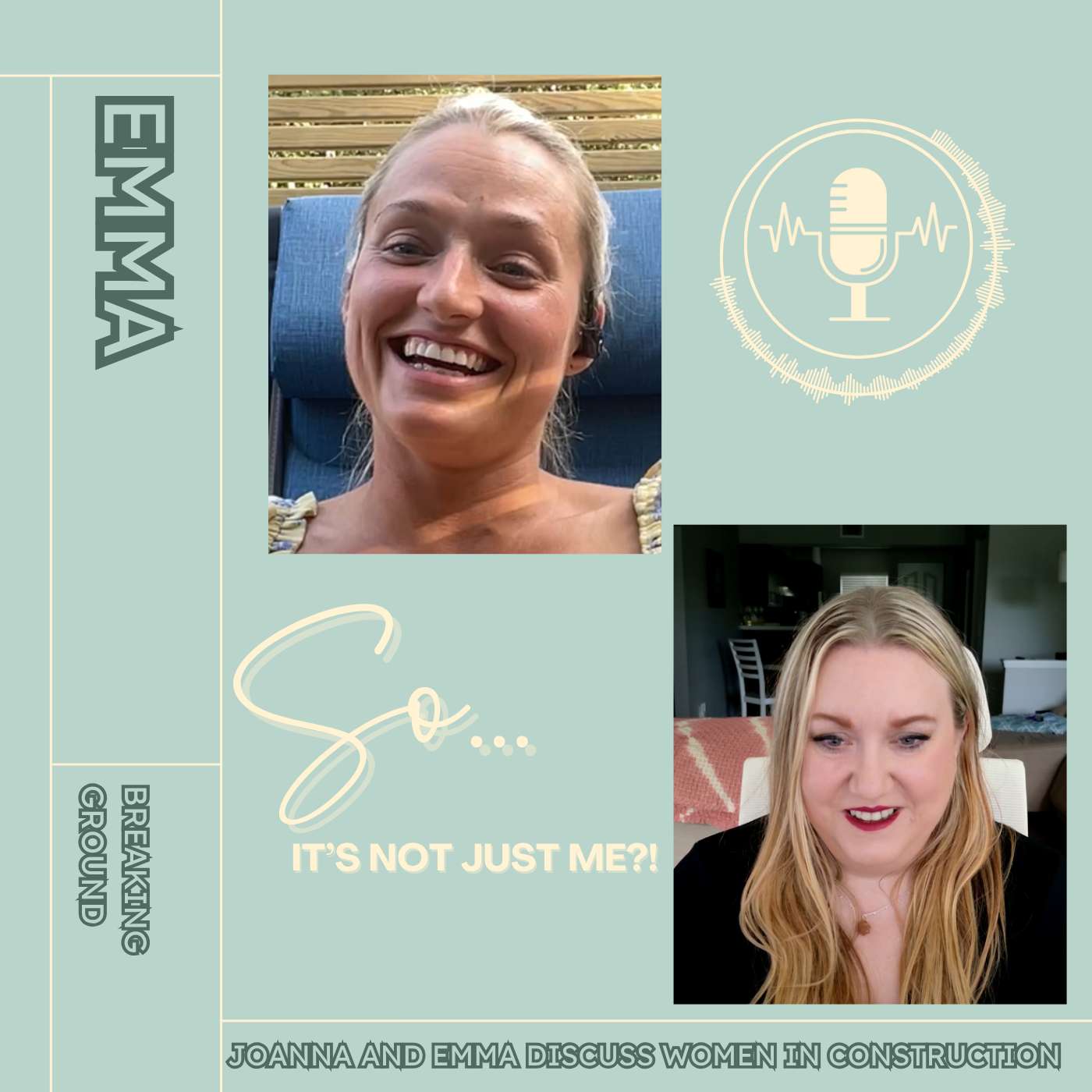 Breaking Ground: Joanna and Emma discuss Women in Construction episode artwork