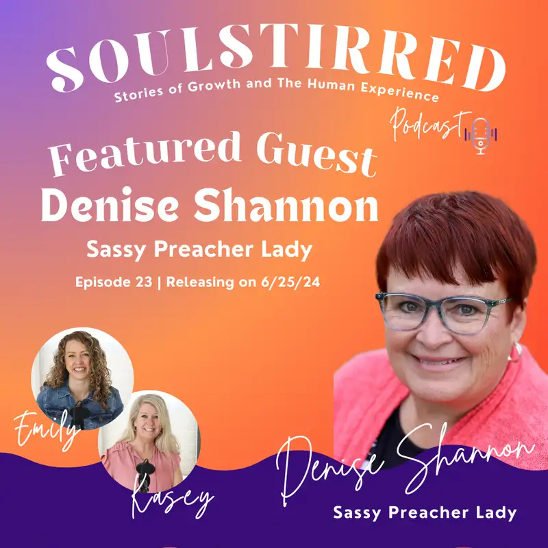Episode 23: "Sassy Preacher Lady" with Denise Shannon