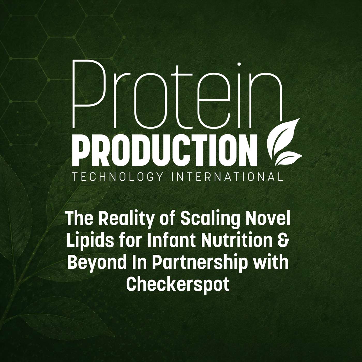 Ep 46: The Reality of Scaling Novel Lipids for Infant Nutrition & Beyond In Partnership with Checkerspot episode artwork