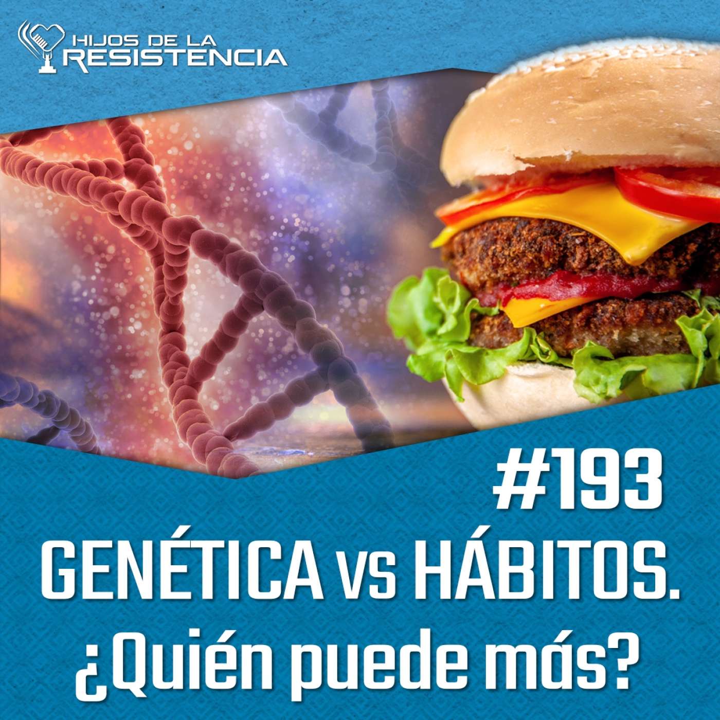 #193 GENÉTICA vs HÁBITOS. ¿Quién puede más?