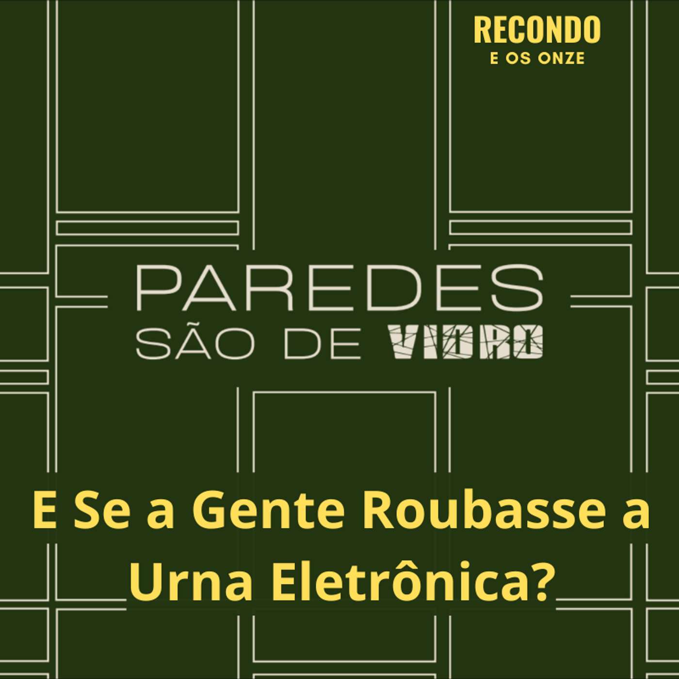 E Se a Gente Roubasse a Urna Eletrônica? episode artwork