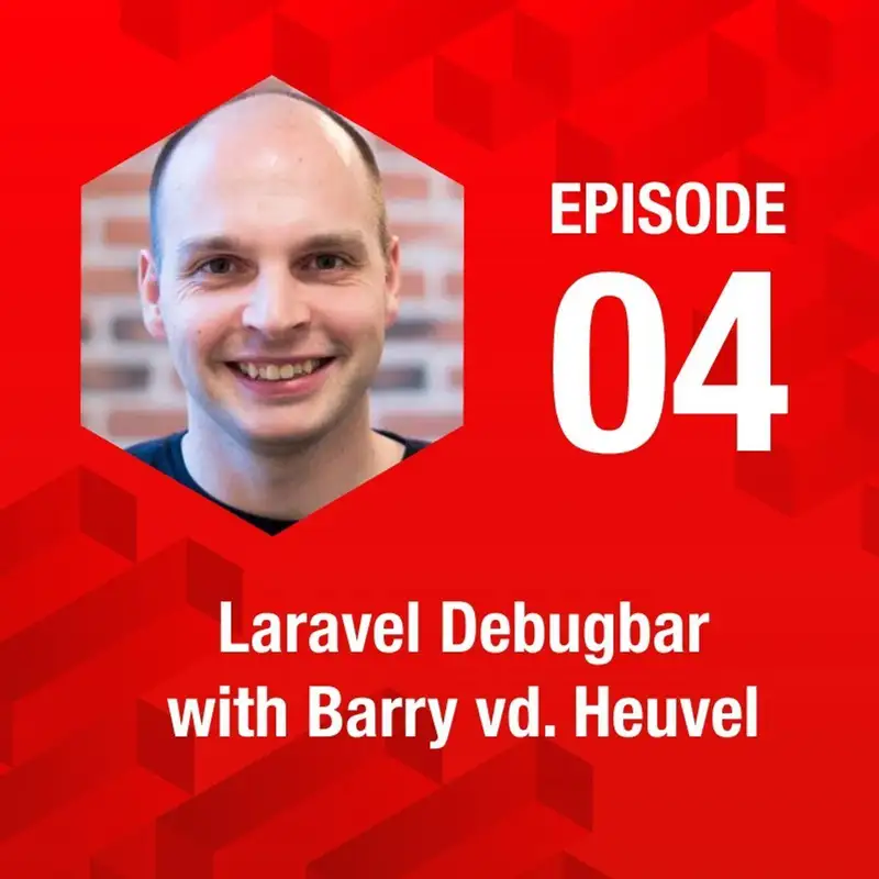 Laravel Debugbar, with Barry vd. Heuvel