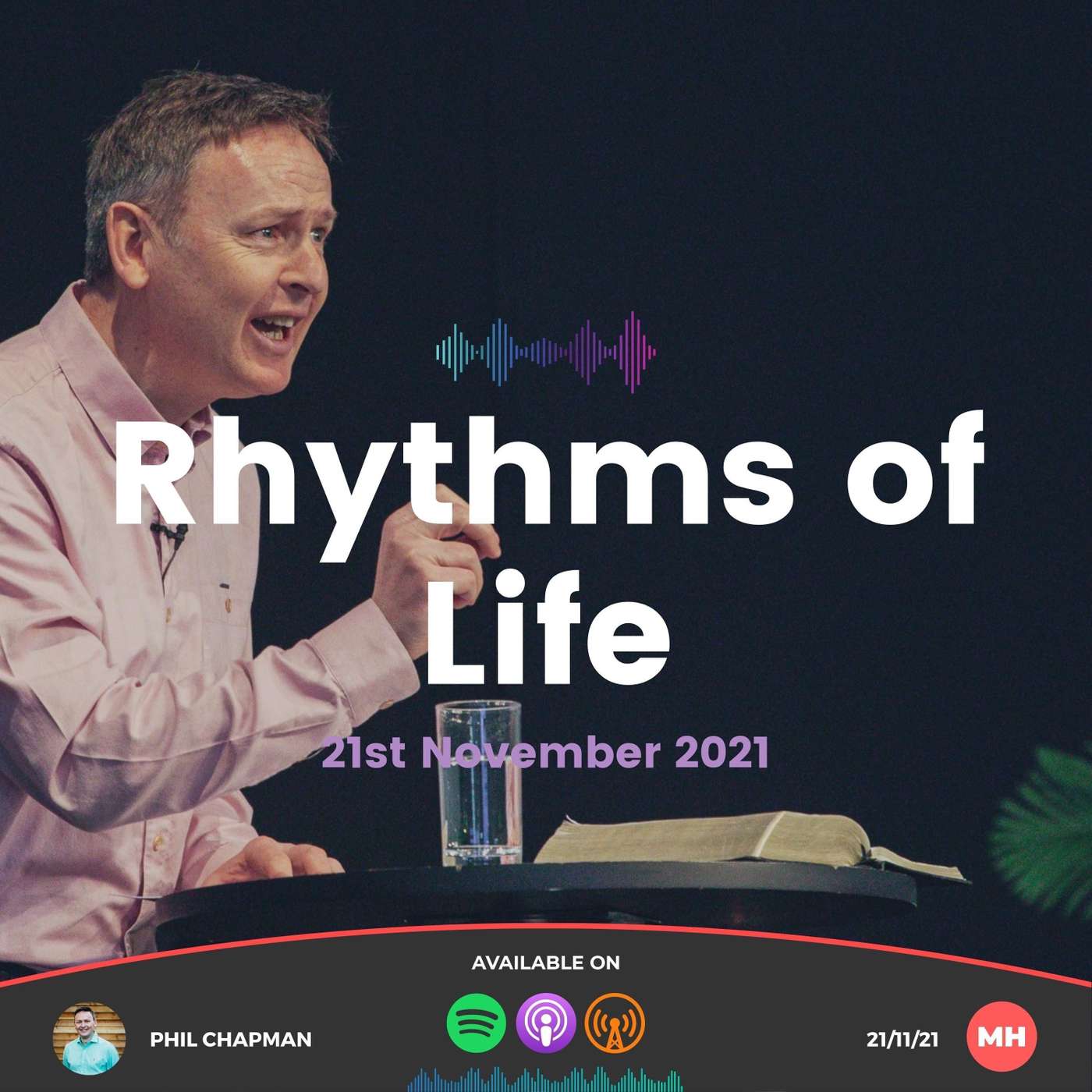 Rhythms of Life | Phil Chapman | 21/11/21 | Market Harborough episode artwork