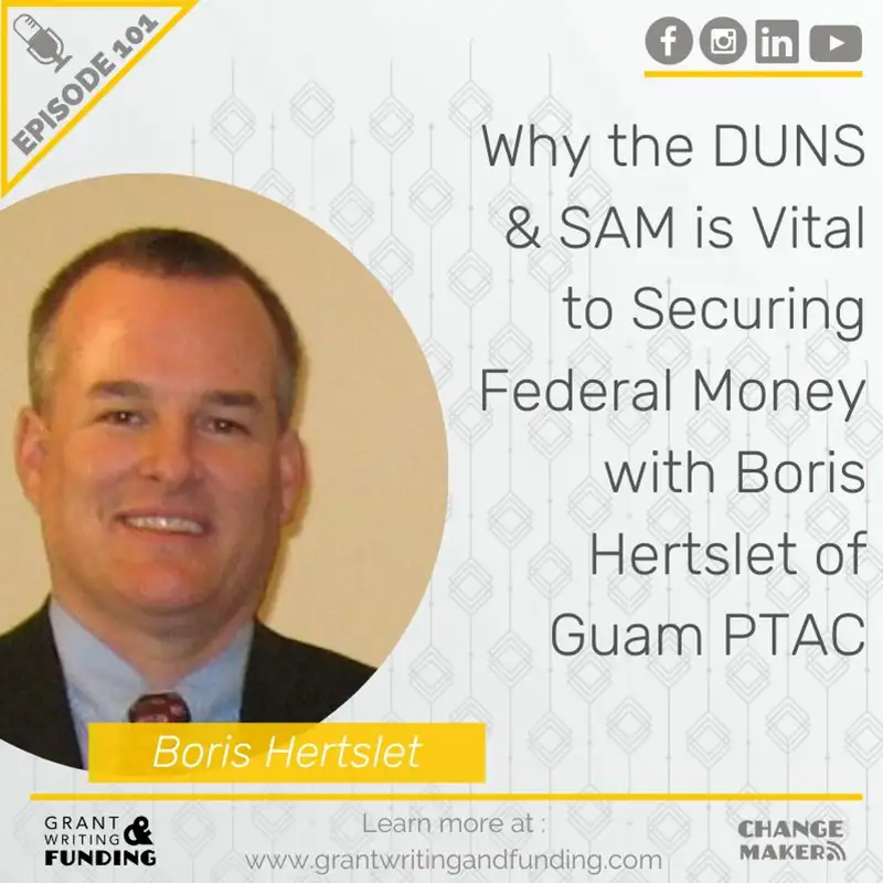 101: Why the DUNS & SAM is Vital to Securing Federal Money with Boris Hertslet of Guam PTAC