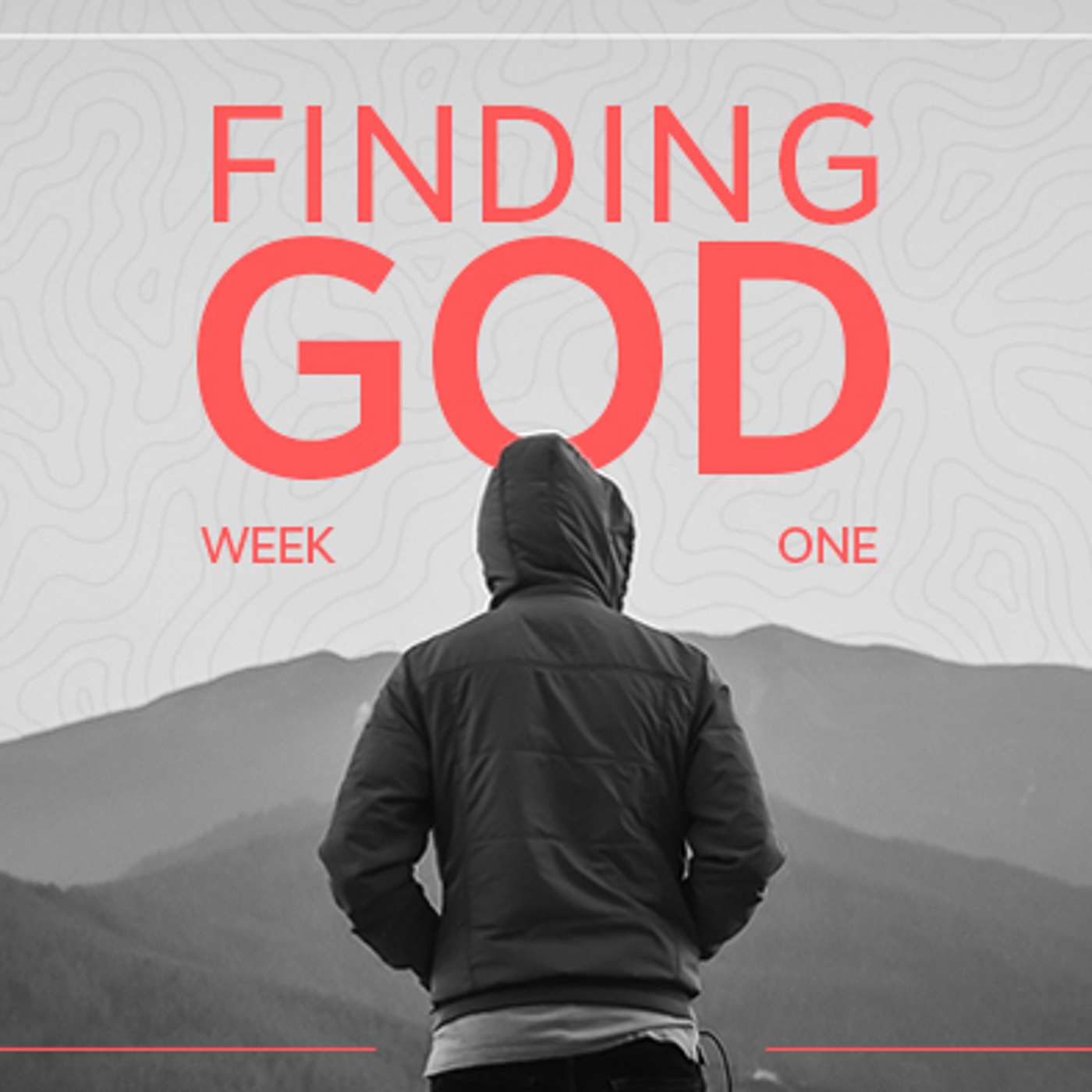 Finding God — Week One