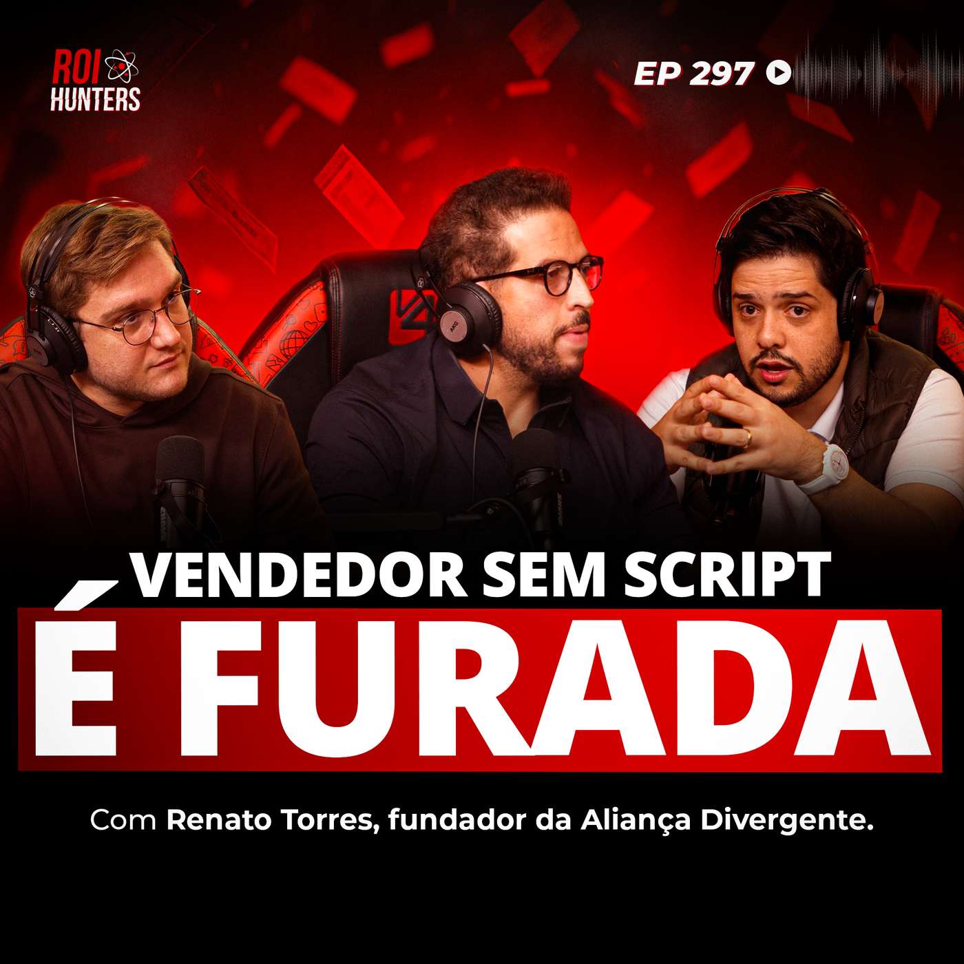 Como Montar um Time Comercial que Vende 8 Dígitos (Renato Torres) | ROI Hunters #297 episode artwork