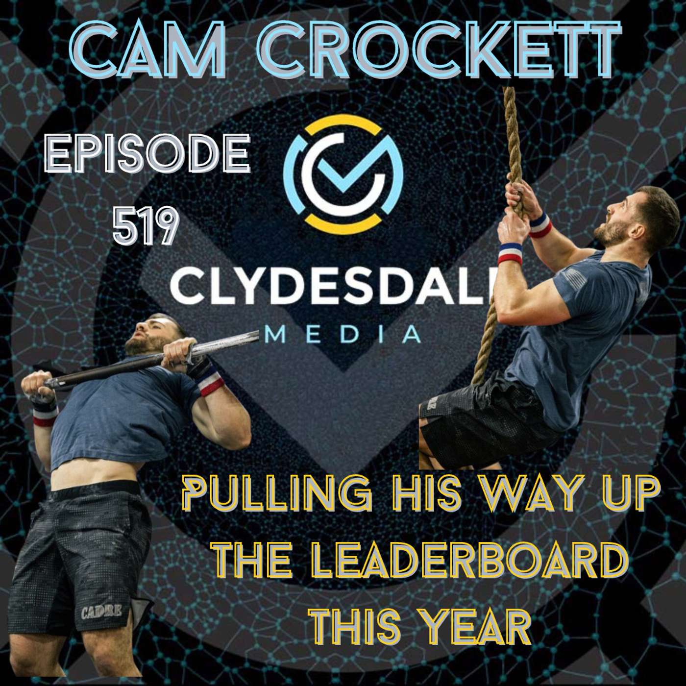 Cam Crockett - Clydesdale Media Semifinalist Series | Pulling himself up the Leaderboard episode artwork