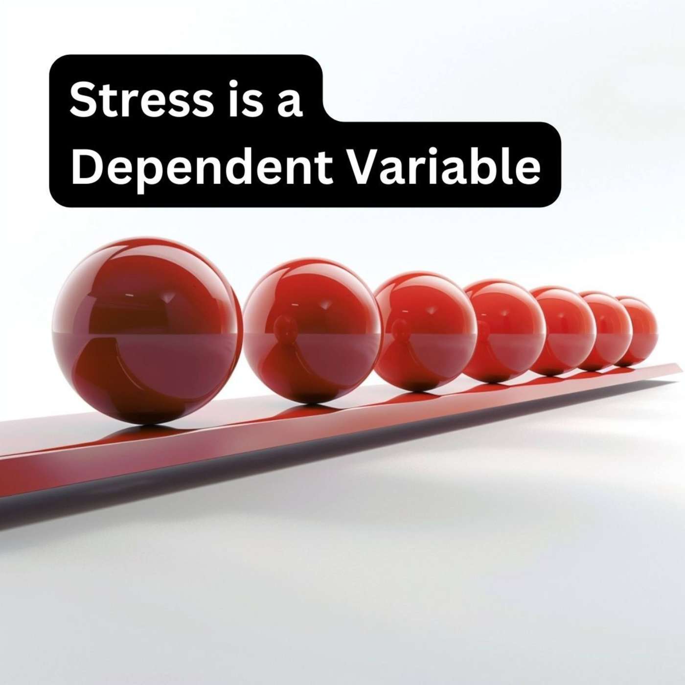 Day 196 - Stress is a Dependent Variable episode artwork