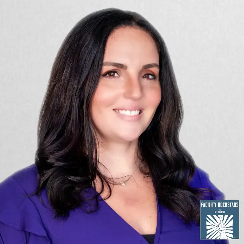 Inquisitive Leadership & Mentorship - Katie Huard - Facility Rockstars - Episode # 059