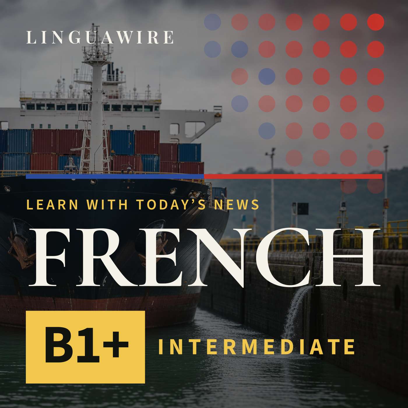 B1 French News | Panama Canal Limits Ships as El Niño Tightens Water Supply