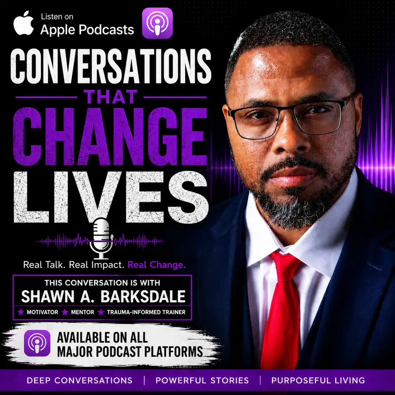 Unfiltered - From Past to Purpose: The Shawn Barksdale Transformation