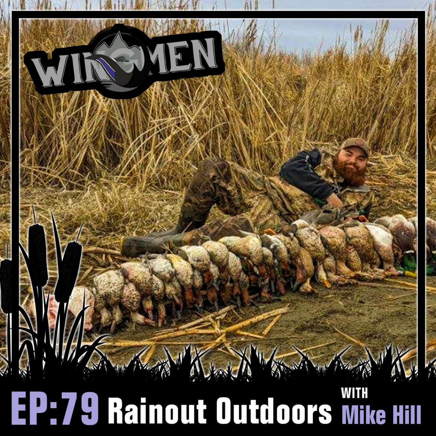 Wingmen Podcast Episode 79: Rainout Outdoors with Mike Hill episode artwork