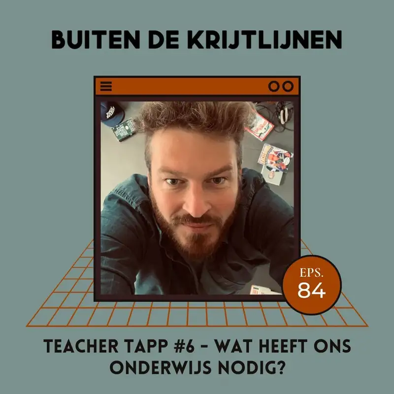 #84 | Teacher Tapp #6 - Wat heeft ons onderwijs nodig?