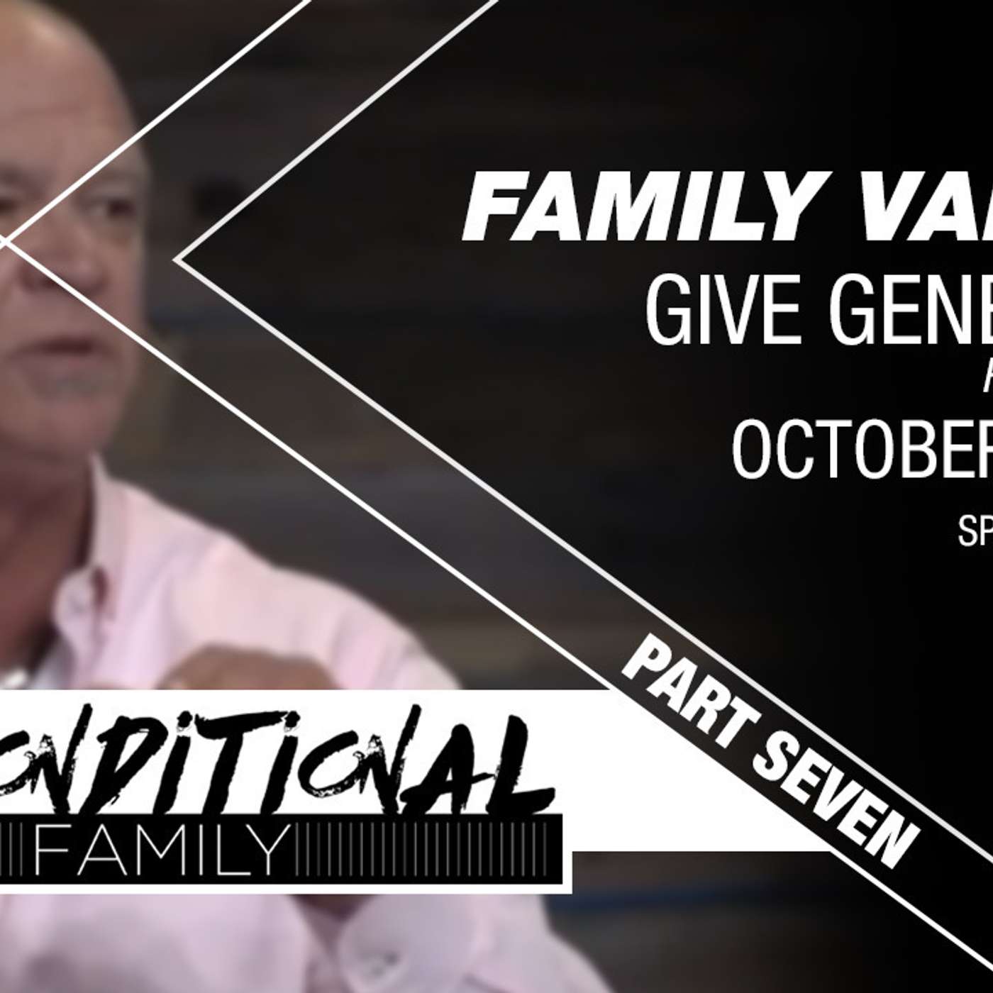 Part seven – Family values | Give generously